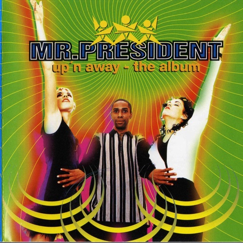 Up’n Away – The Album – Mr. President-hiresz.com