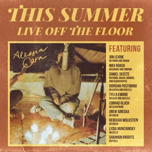 This Summer: Live off the Floor – Alessia Cara-无损音乐下载