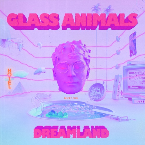 Dreamland – Glass Animals-hiresz.com
