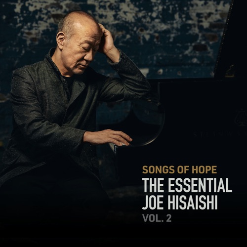 Songs of Hope: The Essential Joe Hisaishi Vol. 2 – 久石让-无损音乐下载