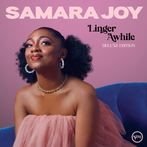 Linger Awhile (Deluxe Edition) - Samara Joy-无损音乐下载