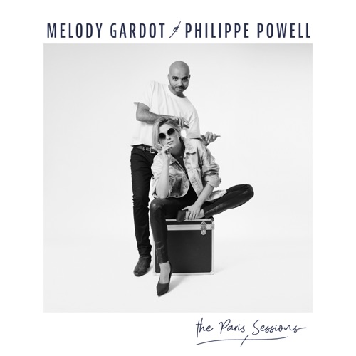 Entre eux deux (The Paris Sessions) - EP - Melody Gardot & Philippe Powell-无损音乐下载
