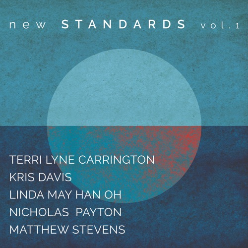 New Standards, Vol. 1 - Terri Lyne Carrington-无损音乐下载