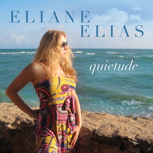 Quietude - Eliane Elias-无损音乐下载
