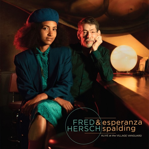 Alive at the Village Vanguard - Fred Hersch & Esperanza Spalding-无损音乐下载