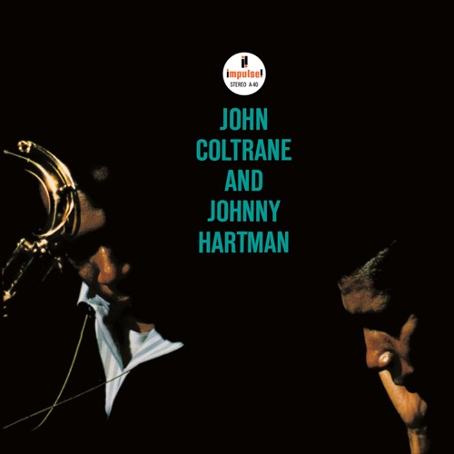 John Coltrane and Johnny Hartman - John Coltrane & Johnny Hartman-无损音乐下载