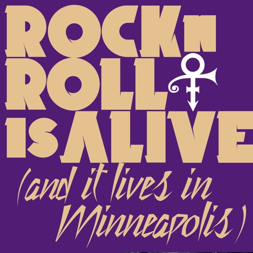 Rock ‘N’ Roll Is Alive! (And It Lives in Minneapolis) – Single – PRINCE-无损音乐下载