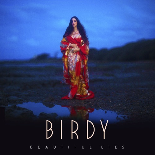 Beautiful Lies - Birdy-无损音乐下载
