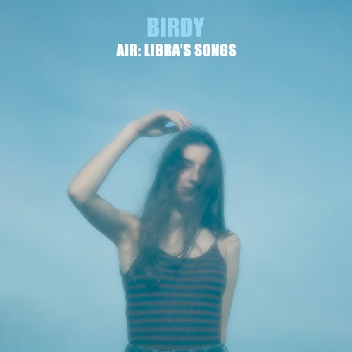 Air: Libra's Songs - EP - Birdy-无损音乐下载