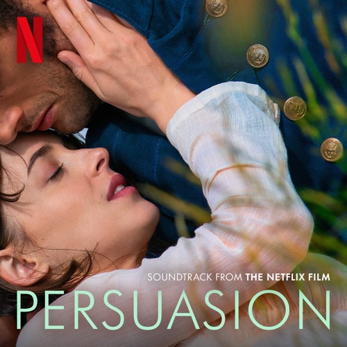 Persuasion (Soundtrack from the Netflix Film) - EP - Birdy & Stuart Earl-无损音乐下载