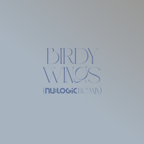 Wings (Nu:Logic Remix) [Edit] - Single - Birdy-无损音乐下载
