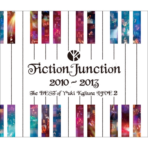 Fictionjunction 2010-2013 The Best Of Yuki Kajiura Live 2 - 梶浦由記/FictionJunction-无损音乐下载