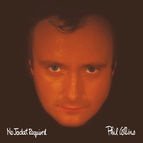 No Jacket Required (2025 Mix) – Phil Collins-hiresz.com