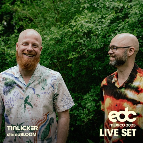 Tinlicker at EDC Mexico, 2025: Stereo Bloom Stage (DJ Mix) – Tinlicker-hiresz.com