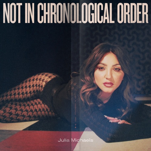 Not In Chronological Order – Julia Michaels-hiresz.com