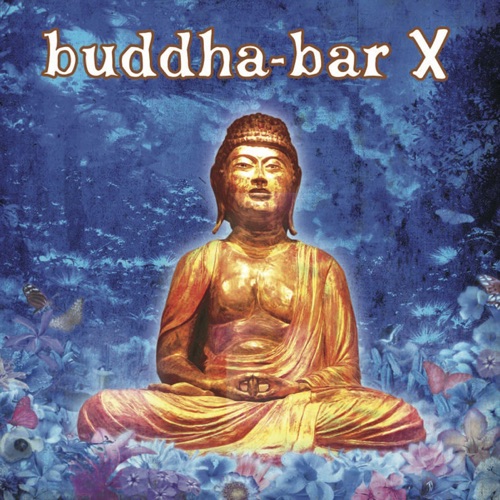 Buddha Bar X – Buddha Bar-hiresz.com