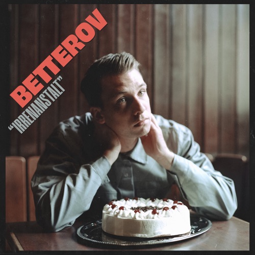 Irrenanstalt - Single - Betterov-无损音乐下载