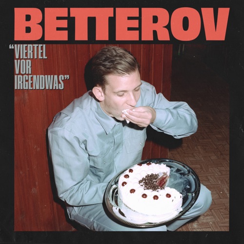 Viertel vor Irgendwas - EP - Betterov-无损音乐下载