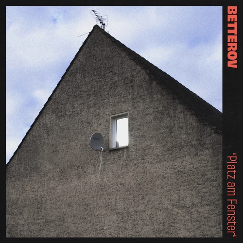 Platz am Fenster - Single - Betterov-无损音乐下载