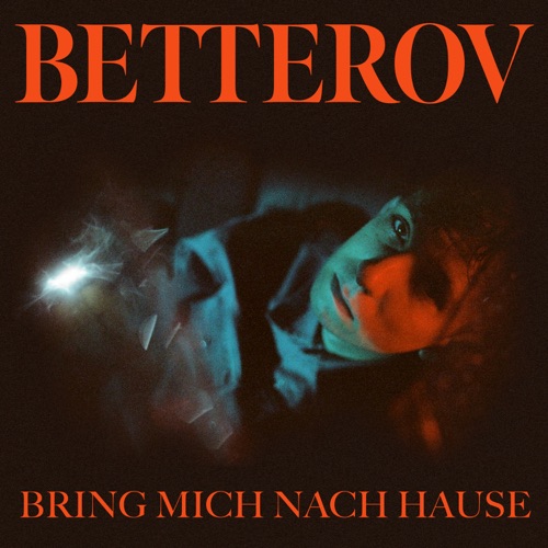 Bring mich nach Hause – Single – Betterov-无损音乐下载