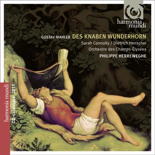 Mahler: Des Knaben Wunderhorn – Dietrich Henschel, 萨拉 · 康诺利, 香榭丽舍管弦乐团 & 菲利普・赫尔维格-无损音乐下载
