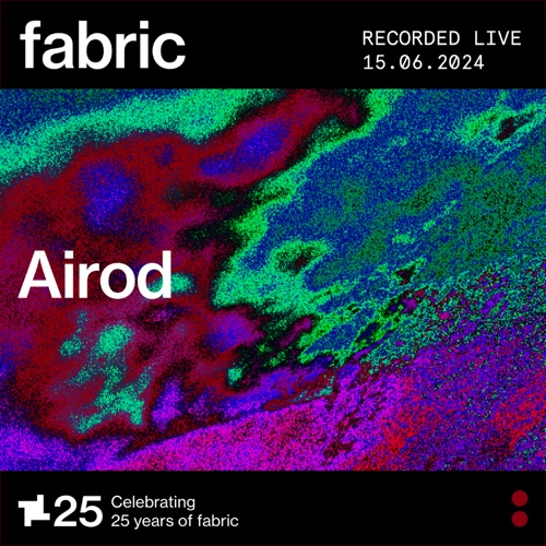 2024年6月15日（DJ Mix） – AirodAirod at fabric, Jun 15, 2024 (DJ Mix)-无损音乐下载