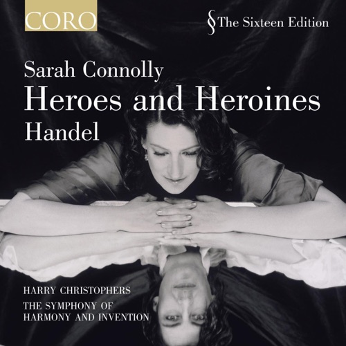 Handel: Heroes and Heroines – 萨拉 · 康诺利, 哈里・克里斯托弗斯 & The Symphony of Harmony and Invention-无损音乐下载