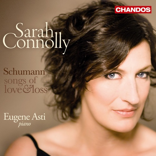 Sarah Connolly Sings Schumann - Songs of Love and Loss - 萨拉 · 康诺利 & Eugene Asti-无损音乐下载