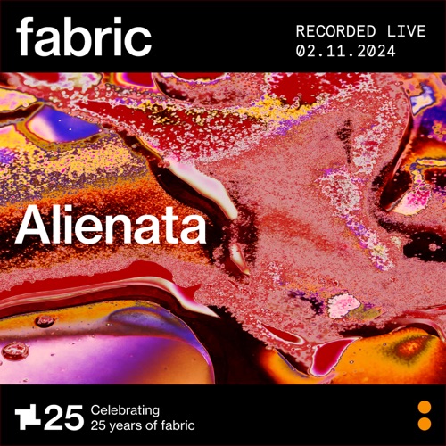 2024年11月2日Alienata at fabric (DJ Mix) – AlienataAlienata at fabric, Nov 2, 2024 (DJ Mix)-无损音乐下载