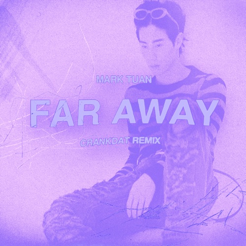 Far Away (Crankdat Remix) – Single – 段宜恩-无损音乐下载