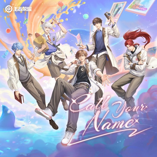 Call Your Name – Single – 王者荣耀 & 无限王者团-无损音乐下载
