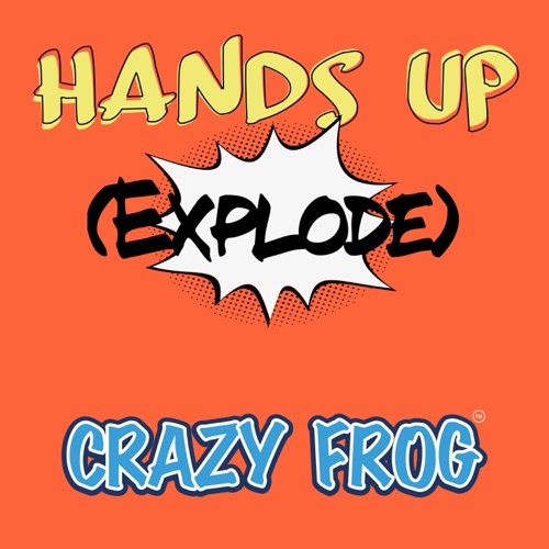 Hands Up (Explode) – Single – Crazy Frog-无损音乐下载