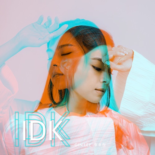 IDK – Single – 李幸倪-无损音乐下载