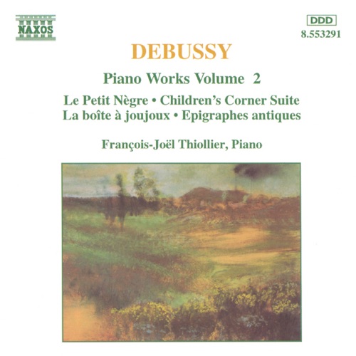 德彪西:钢琴作品,第二卷 – 弗朗索阿 · 乔尔 · 提奥叶Debussy: Piano Works, Vol. 2-无损音乐下载