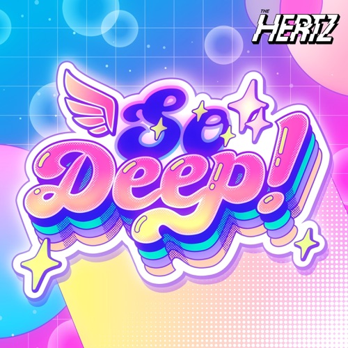 So Deep! - Single - The Hertz-无损音乐下载