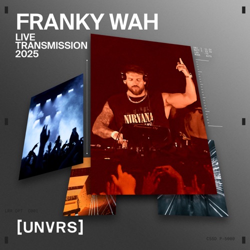 Franky Wah at [UNVRS]: Aug 3, 2025 [DJ Mix] [DJ Mix] - Franky Wah-无损音乐下载