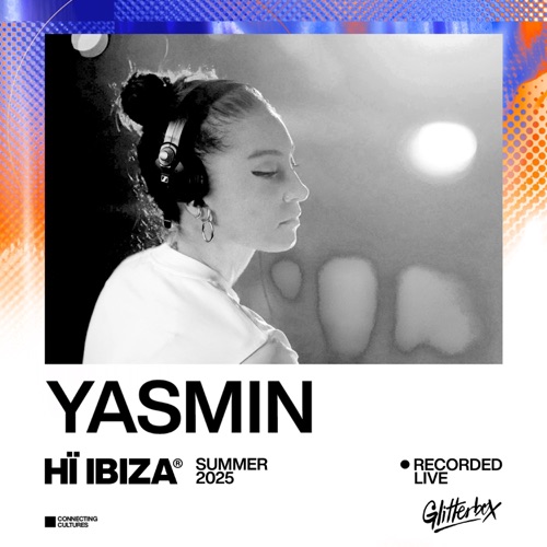 现场Hï伊比沙岛：2025年7月20日（DJ Mix） - Yasmin-无损音乐下载