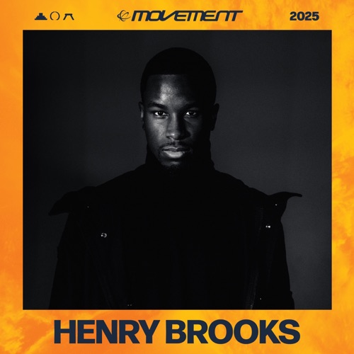 Henry Brooks在Movement Detroit 2025 （DJ Mix） - Henry Brooks-无损音乐下载