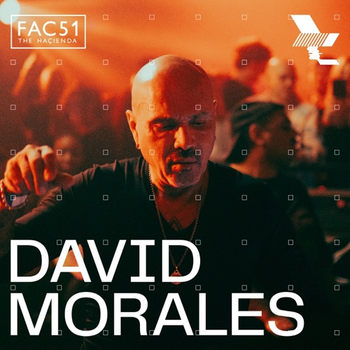 THE HAÇIENDA: David Morales在THE Warehouse Project，曼彻斯特，2024年12月7日（DJ Mix） - David Morales-无损音乐下载
