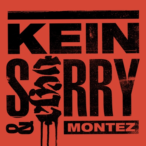 KEIN SORRY – Single – Vega & Montez-无损音乐下载