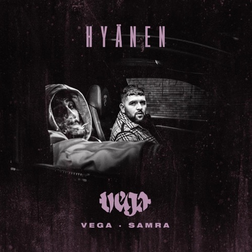 Hyänen – Single – Vega & Samra-无损音乐下载