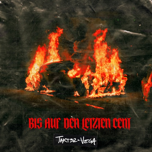 Bis auf den letzten Cent - Single - Takt32 & Vega-无损音乐下载