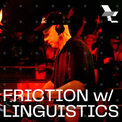 The Warehouse Project：与语言学的摩擦在曼彻斯特，2024年11月23日（DJ Mix） - Friction & Linguistics-无损音乐下载