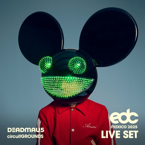 Deadmau5在EDC Mexico， 2025: Circuit Grounds Stage （DJ Mix） - deadmau5-无损音乐下载
