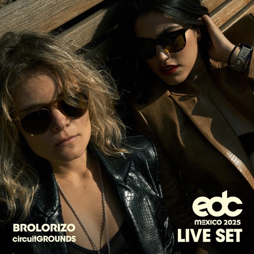 BroloRiZo在EDC Mexico, 2025: Circuit Grounds Stage (DJ Mix) – BroloRiZoBroloRiZo at EDC Mexico, 2025: Circuit Grounds Stage (DJ Mix)-无损音乐下载