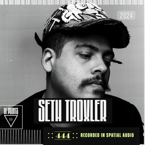 Seth Troxler在III Points音乐节2024 （DJ Mix） - Seth Troxler-无损音乐下载
