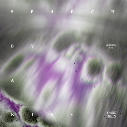 Search by a Kiss (Japanese Version) - Single - 甜约翰-无损音乐下载