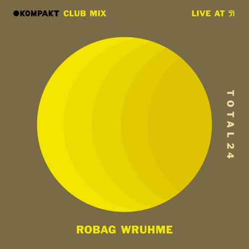 KOMPAKT Club Mix: Robag Wruhme, Total 24, Live at fi, Cologne (DJ Mix) – Robag WruhmeKOMPAKT Club Mix: Robag Wruhme, Total 24, Live at fi, Cologne (DJ Mix)-无损音乐下载