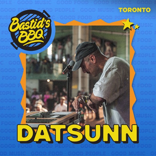 Datsunn在Bastid’s BBQ，多伦多，2024 （DJ Mix） – DatsunnDatsunn at Bastid's BBQ, Toronto, 2024 (DJ Mix)-无损音乐下载