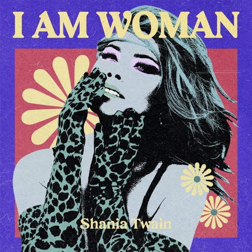 I AM WOMAN - Shania Twain - EP - Shania Twain-无损音乐下载